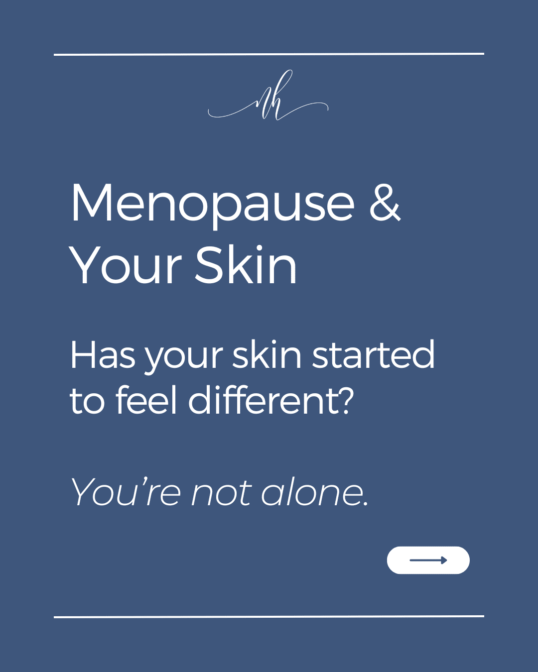 Menopause and your skin