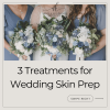 Skin treatments before wedding at Nicola Haywood Aesthetics Wakefield