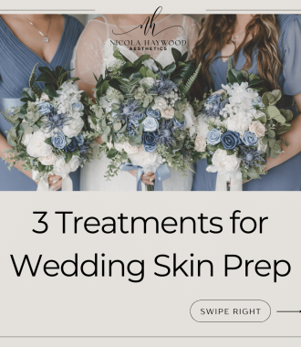 Skin treatments before wedding at Nicola Haywood Aesthetics Wakefield